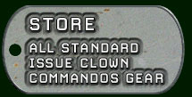 Requisition Clown Commandos official gear!